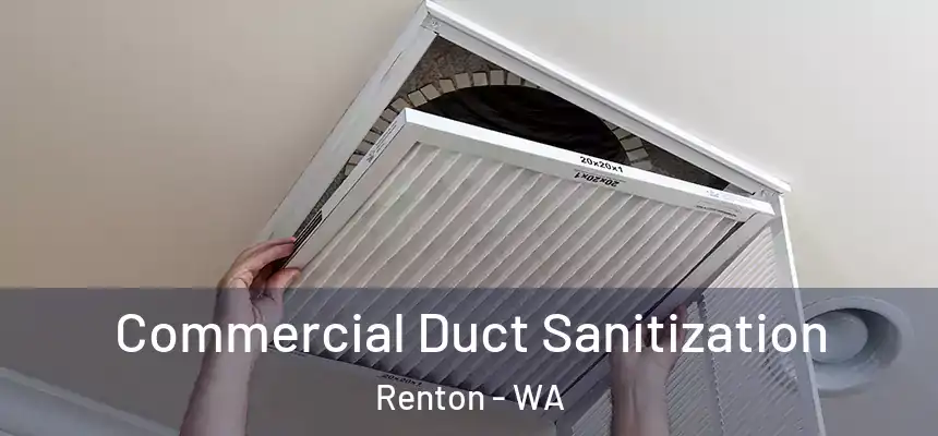  Commercial Duct Sanitization Renton - WA